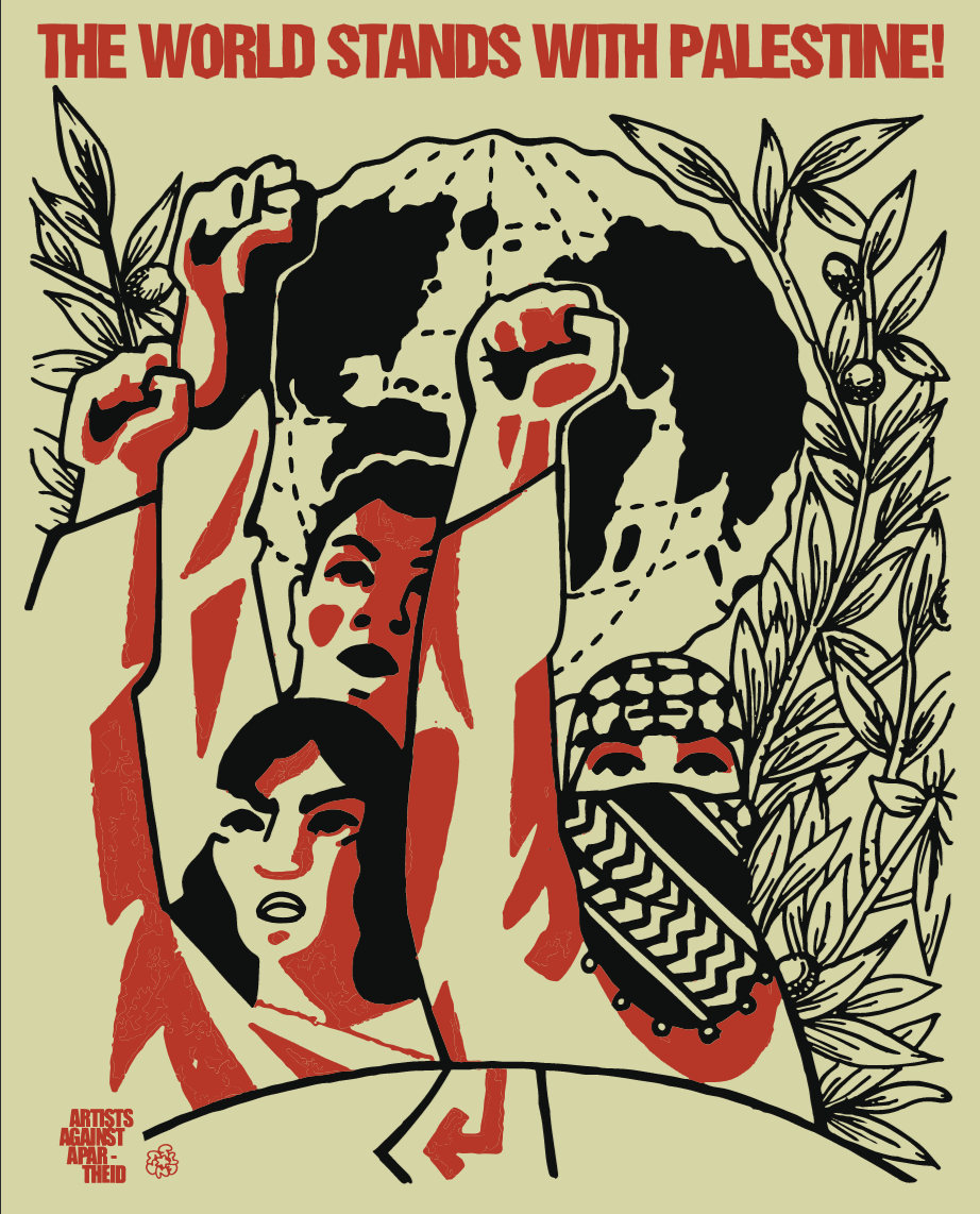 a poster titled "the world stands with Palestine!" featuring three figures with upraised fists in front of a globe and olive branches. One figure wears a keffiyeh hijab.