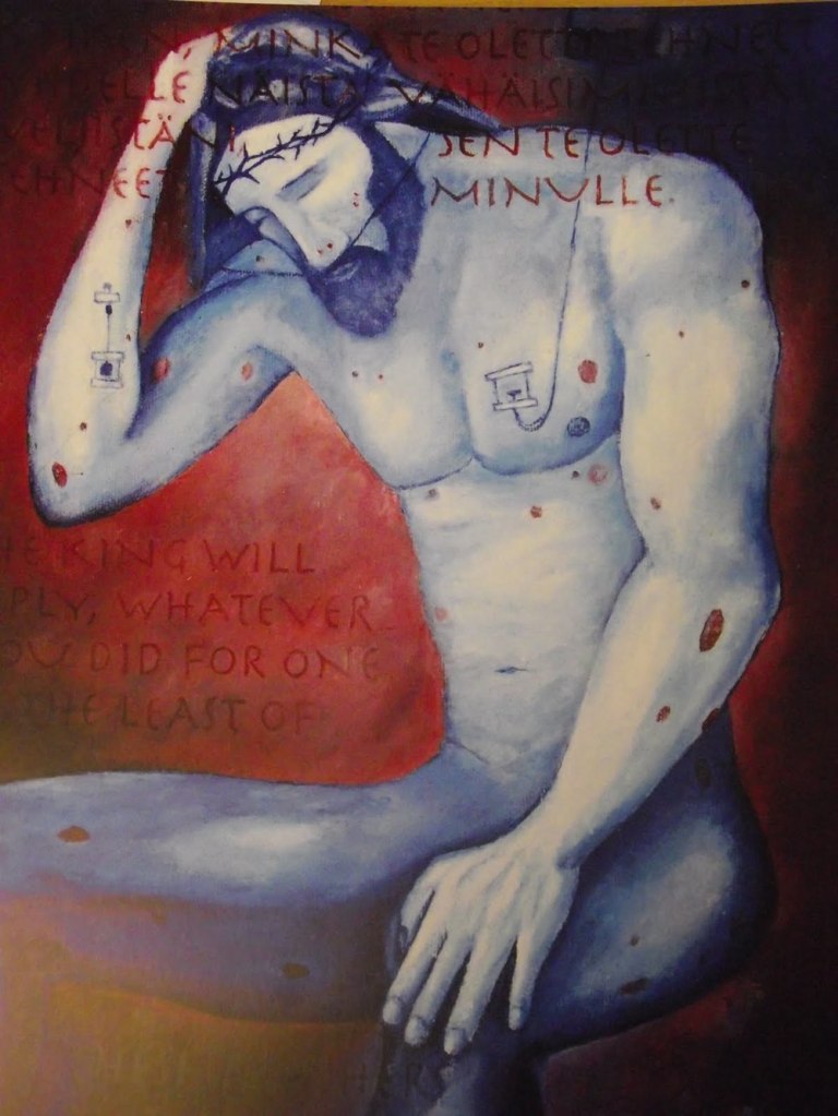 This painting depicts Jesus nude except for his crown of thorns, with one hand on his knee and the other cradling his head. His skin is gray and covered in AIDS lesions. A quote from Matthew 25 is written in the background of the painting: “Then the king will reply, whatever you did for one of the least of these, you did to me.”